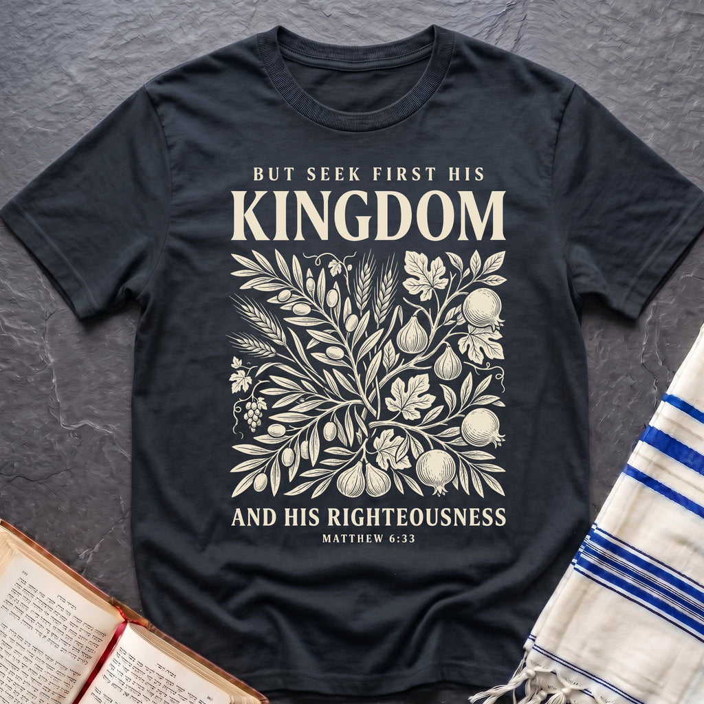 His Kingdom First T-Shirt