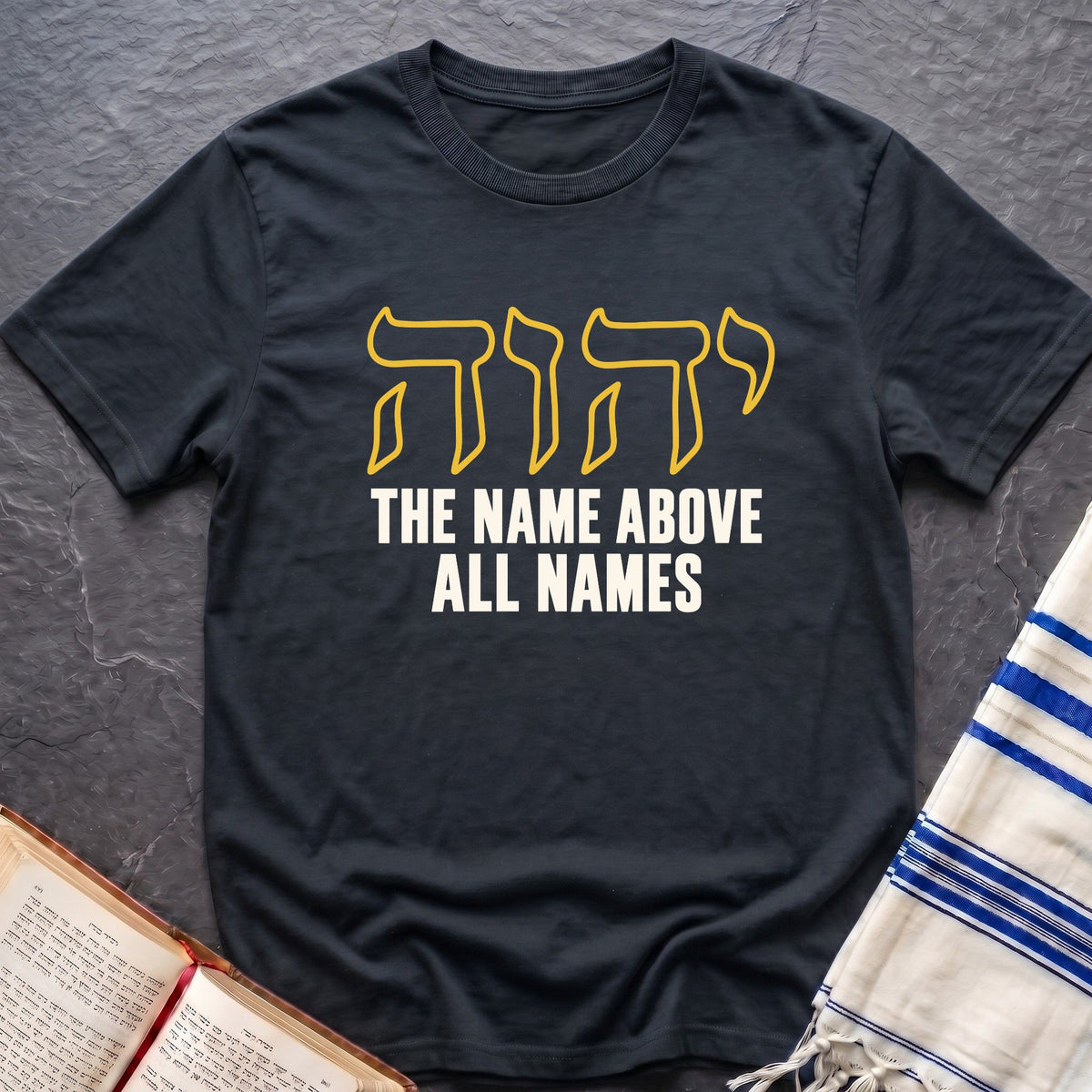 Name Above All Names T-Shirt