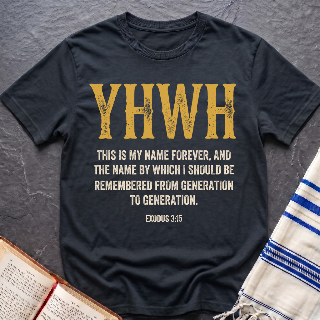YHWH Exodus 3:15 T-Shirt