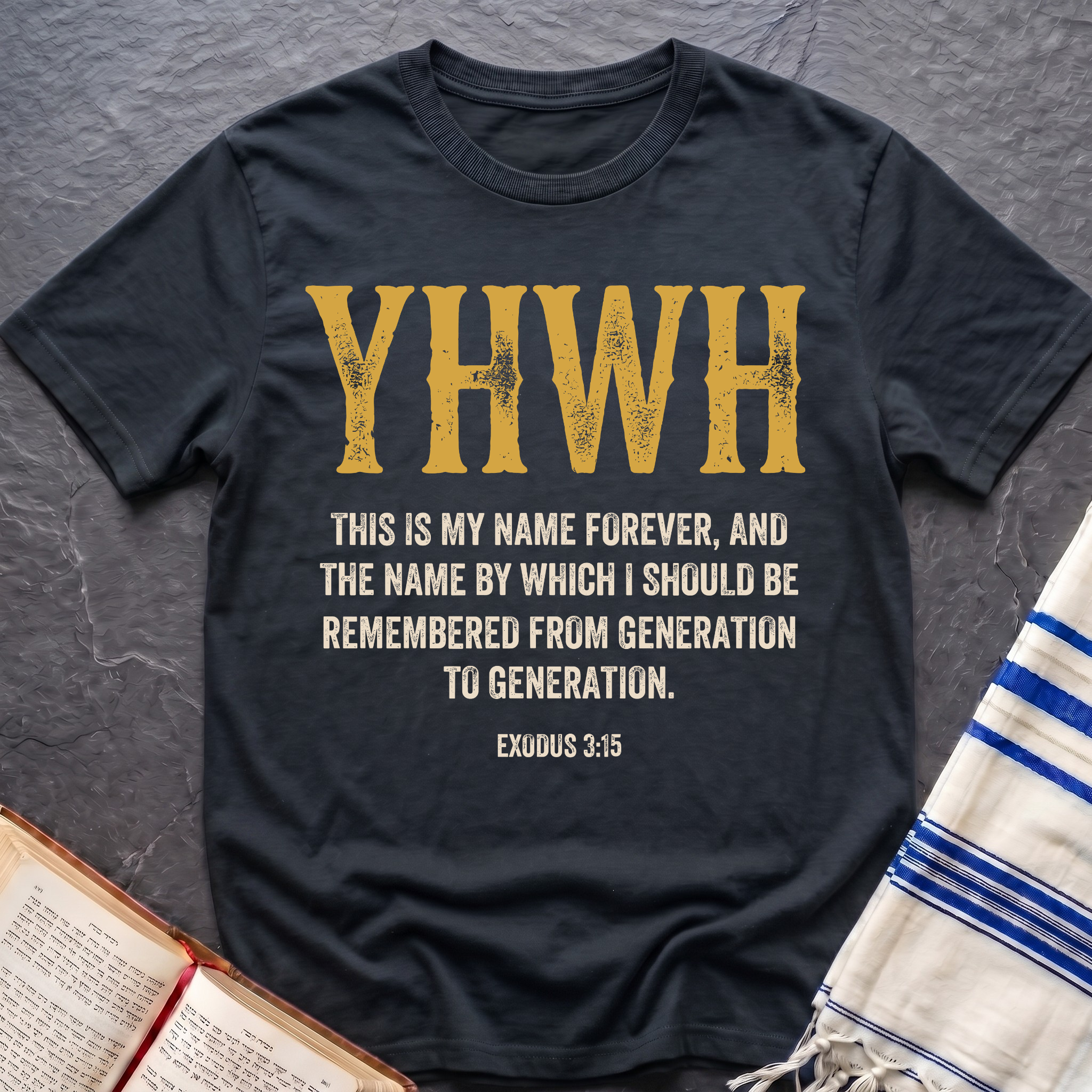 YHWH Exodus 3:15 T-Shirt
