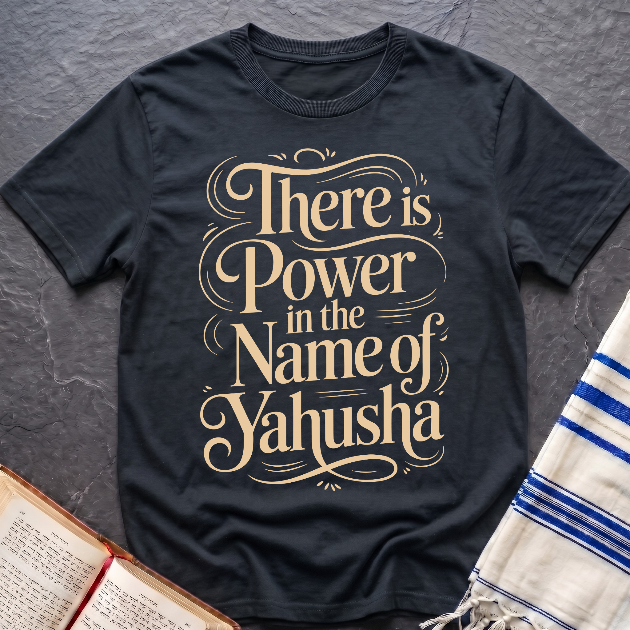 There Is Power In The Name of Jahusha T-Shirt