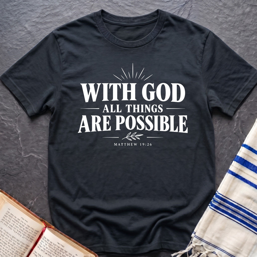 Possible With God T-Shirt