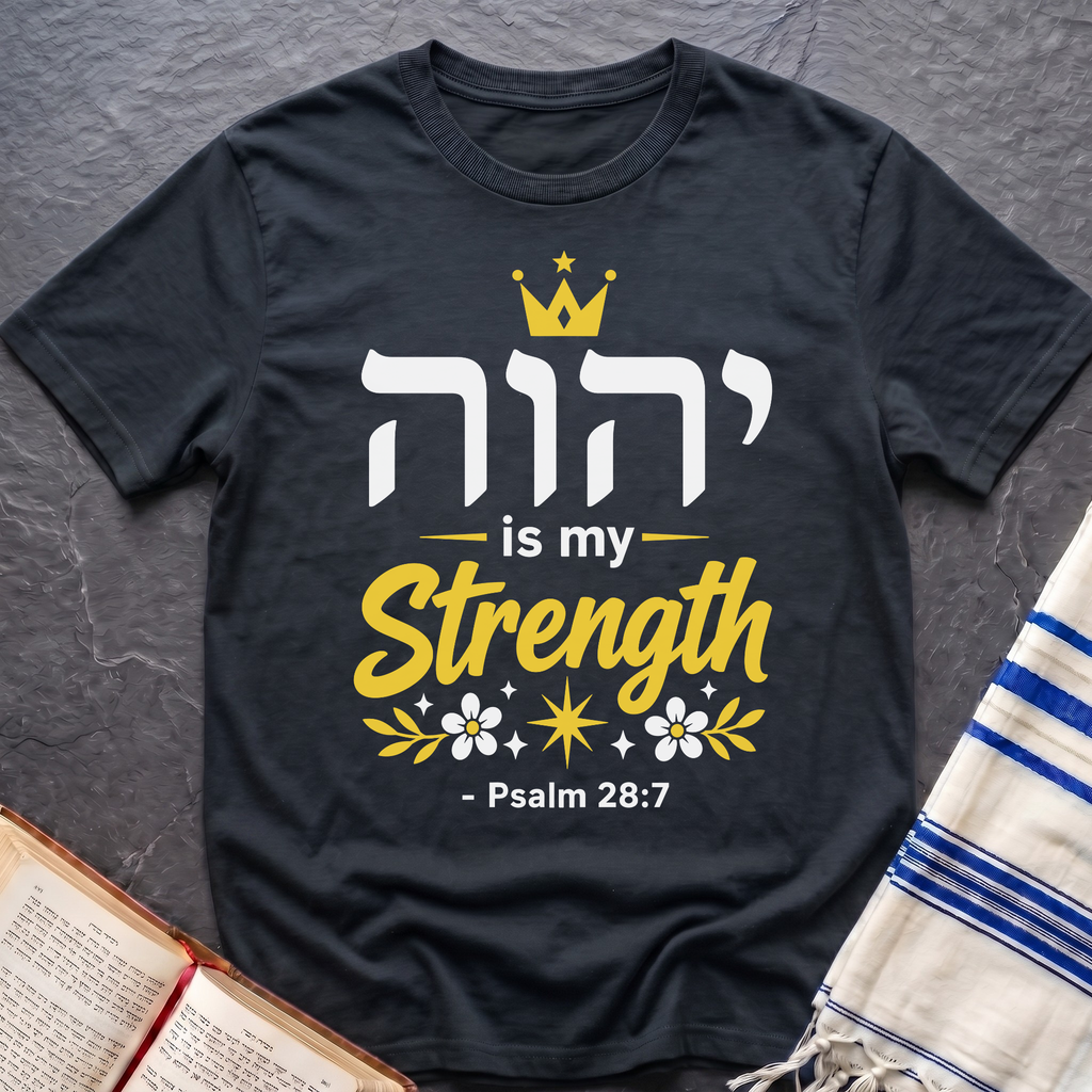 YWHW Is My Strength T-Shirt