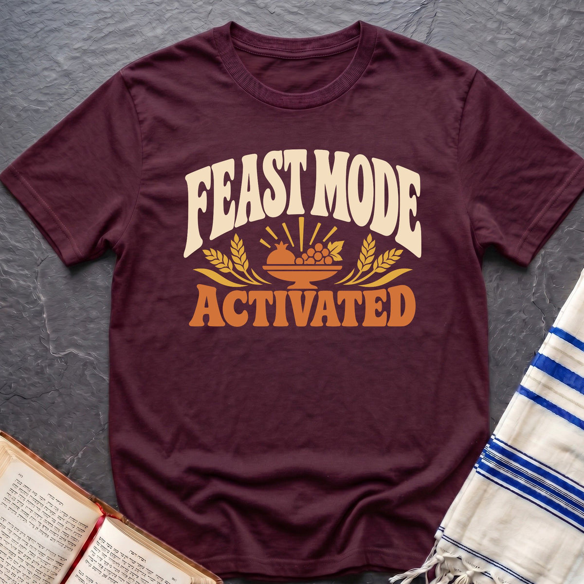 Feast Mode Activated T-Shirt
