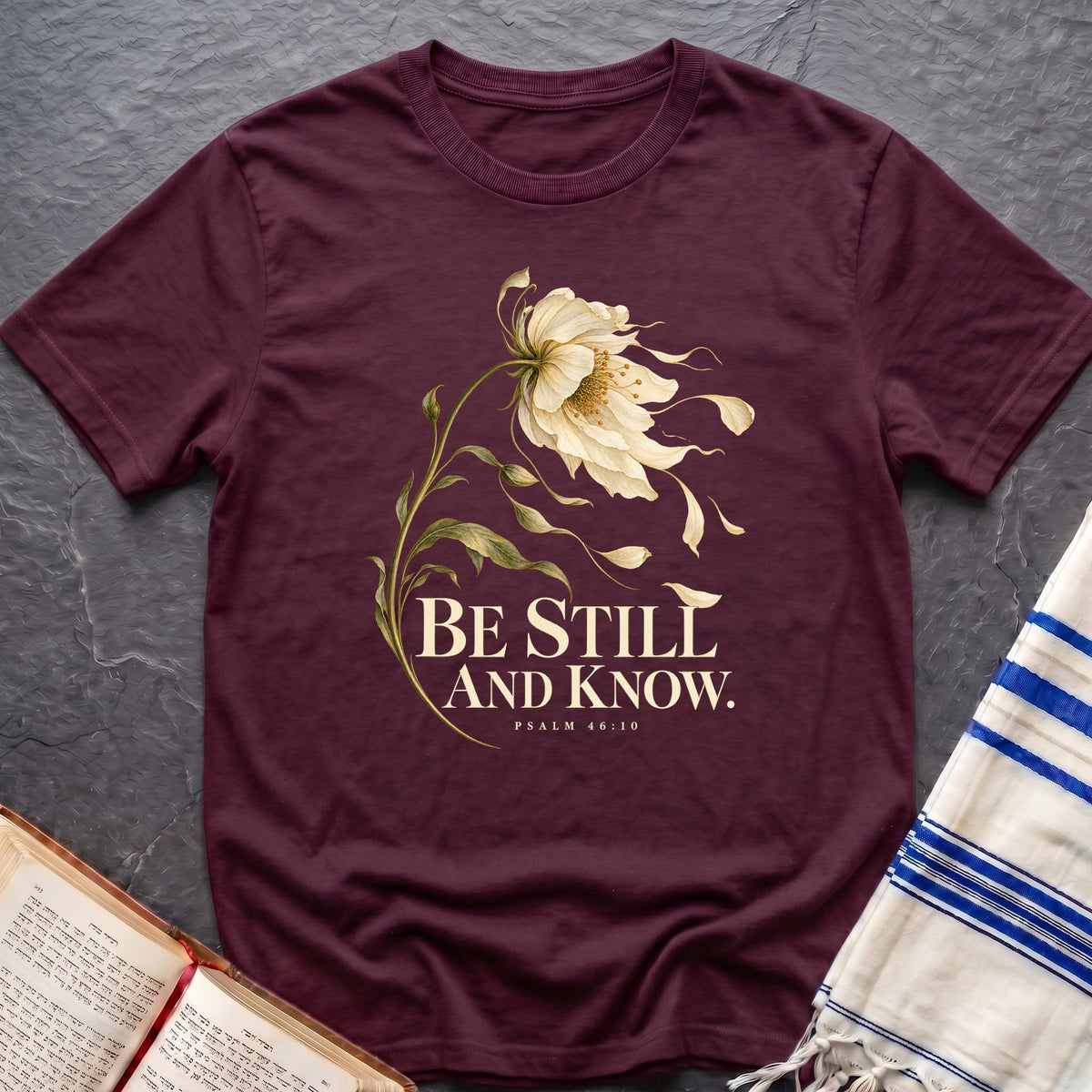 Be Still And Know T-Shirt