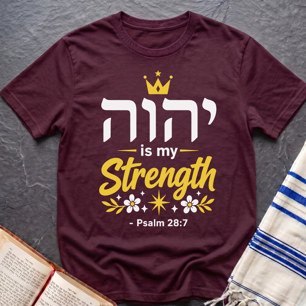 YWHW Is My Strength T-Shirt