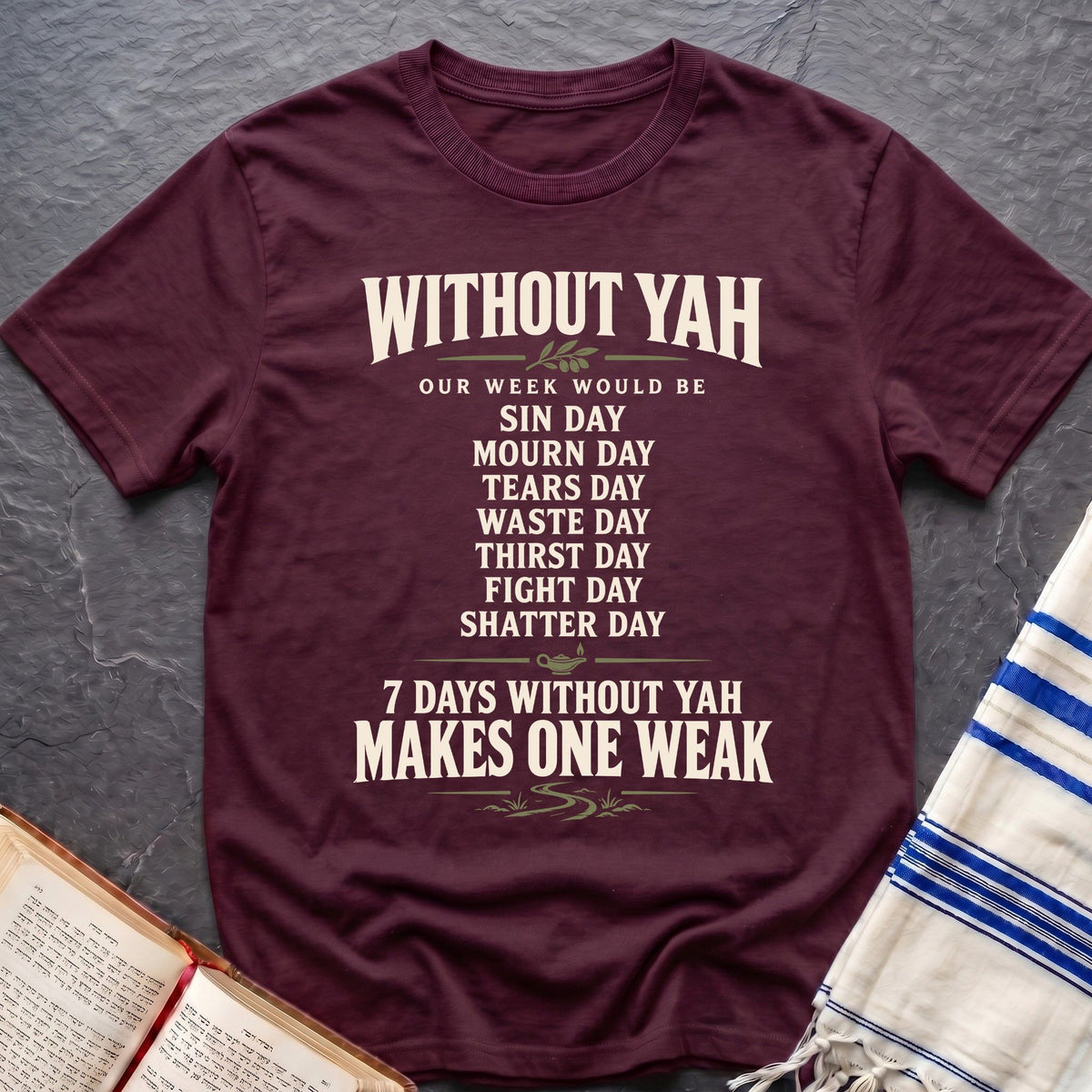 Yah Makes One Strong T-Shirt