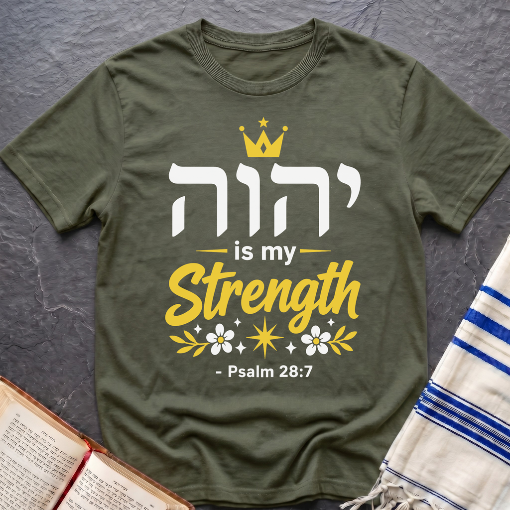 YWHW Is My Strength T-Shirt