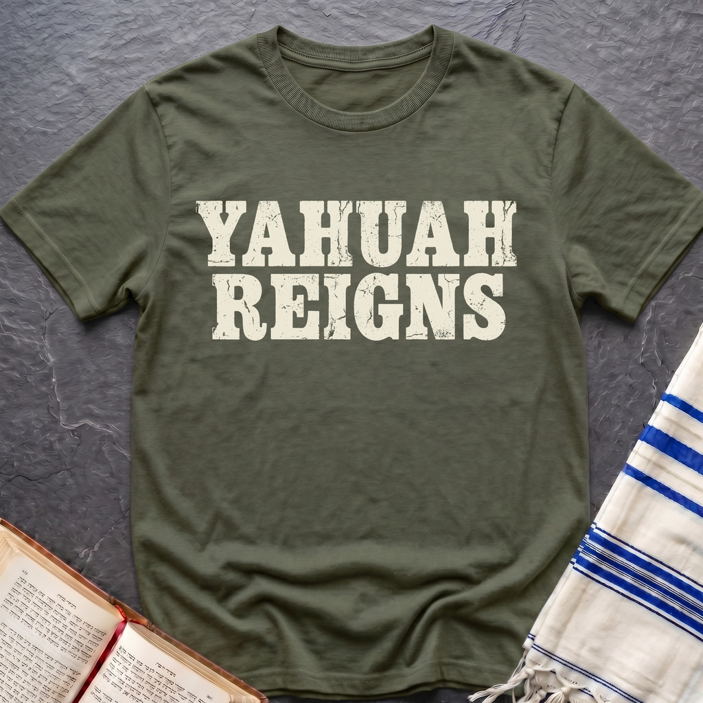 Yahuah Reigns T-Shirt