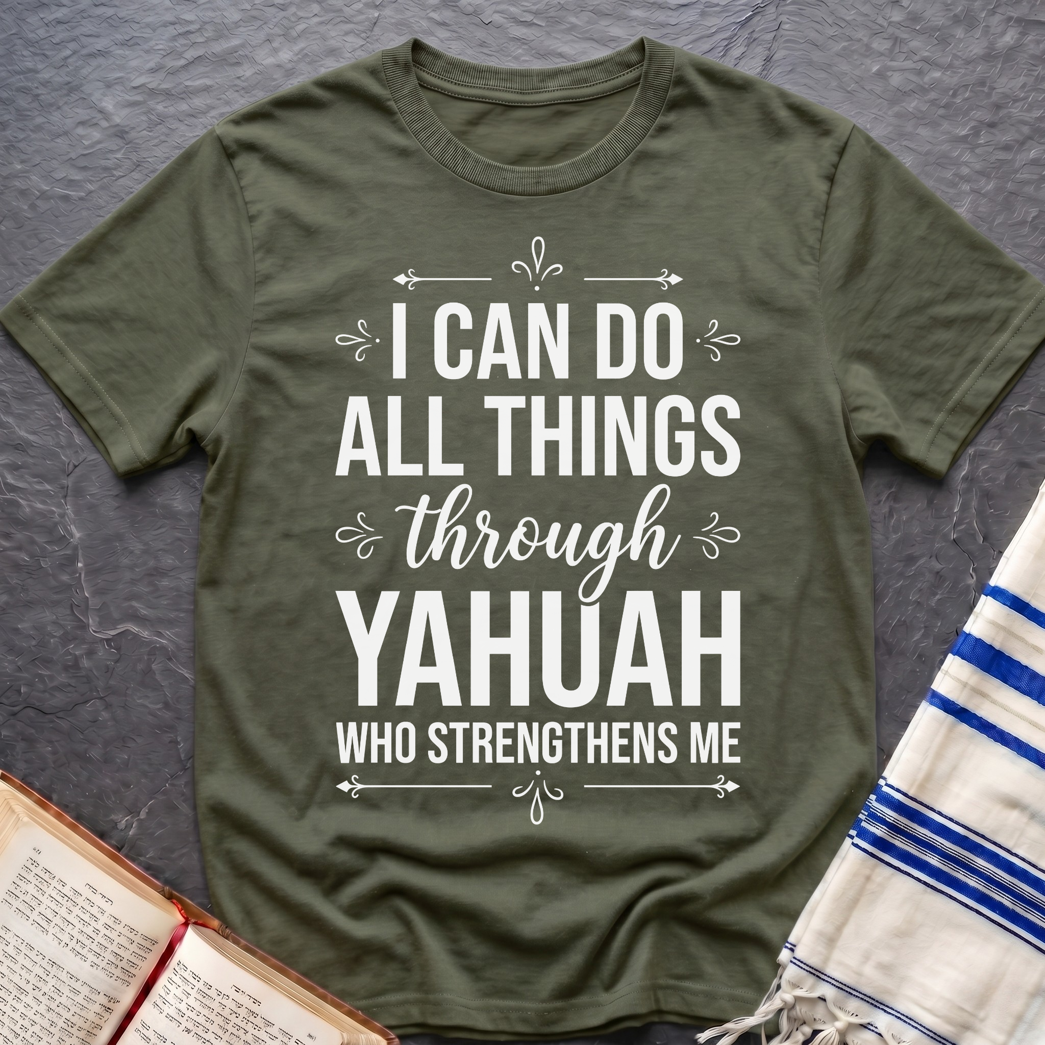 I Can Do All Things Through Yahuah T-Shirt