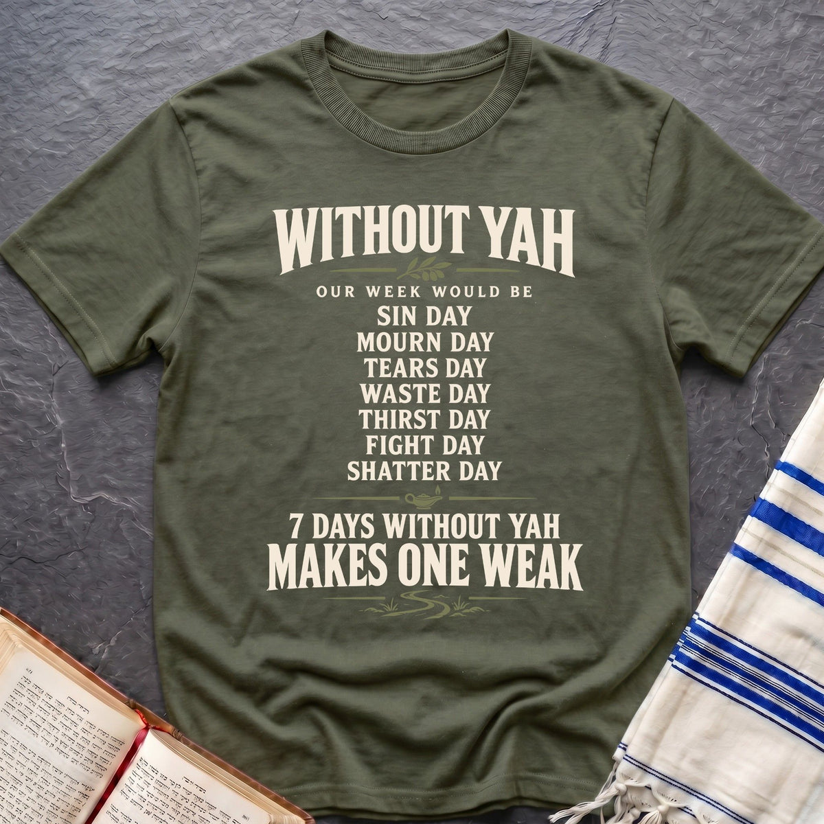 Yah Makes One Strong T-Shirt