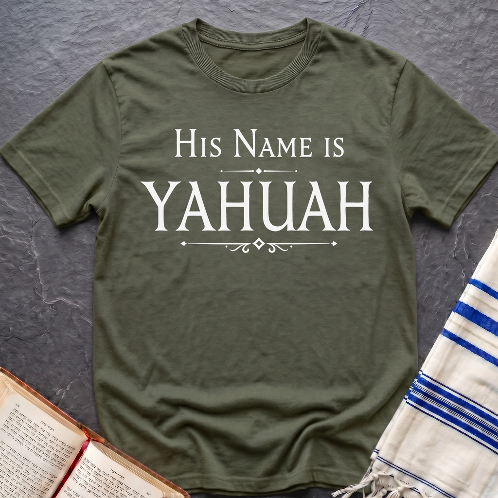 His Name Is Yahuah T-Shirt