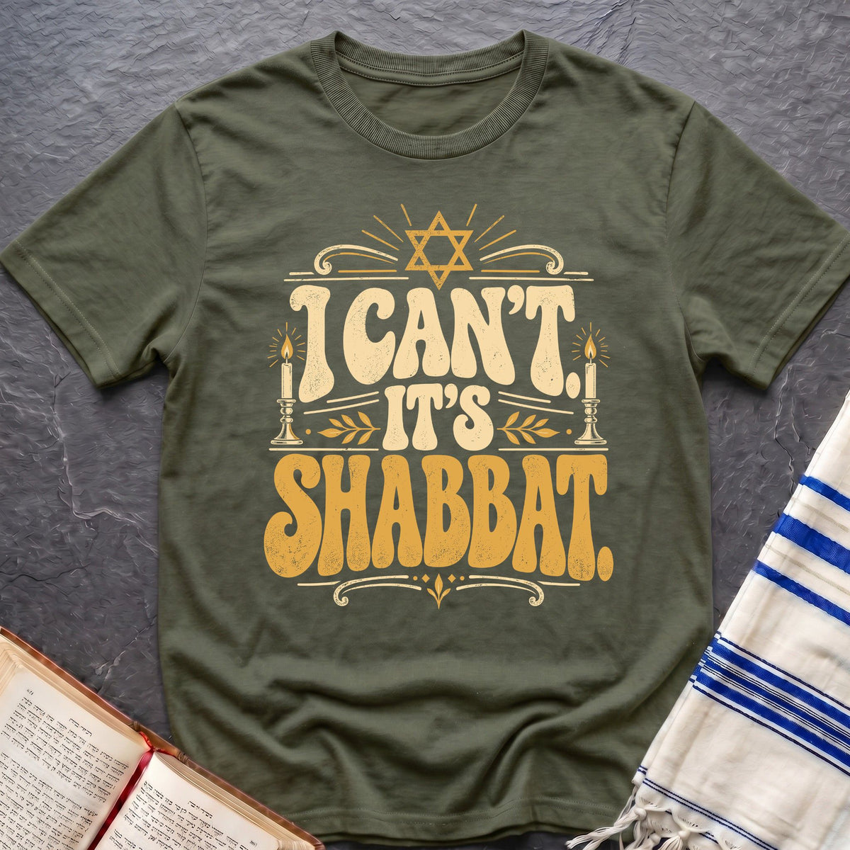 I Can't It's Shabbat T-Shirt