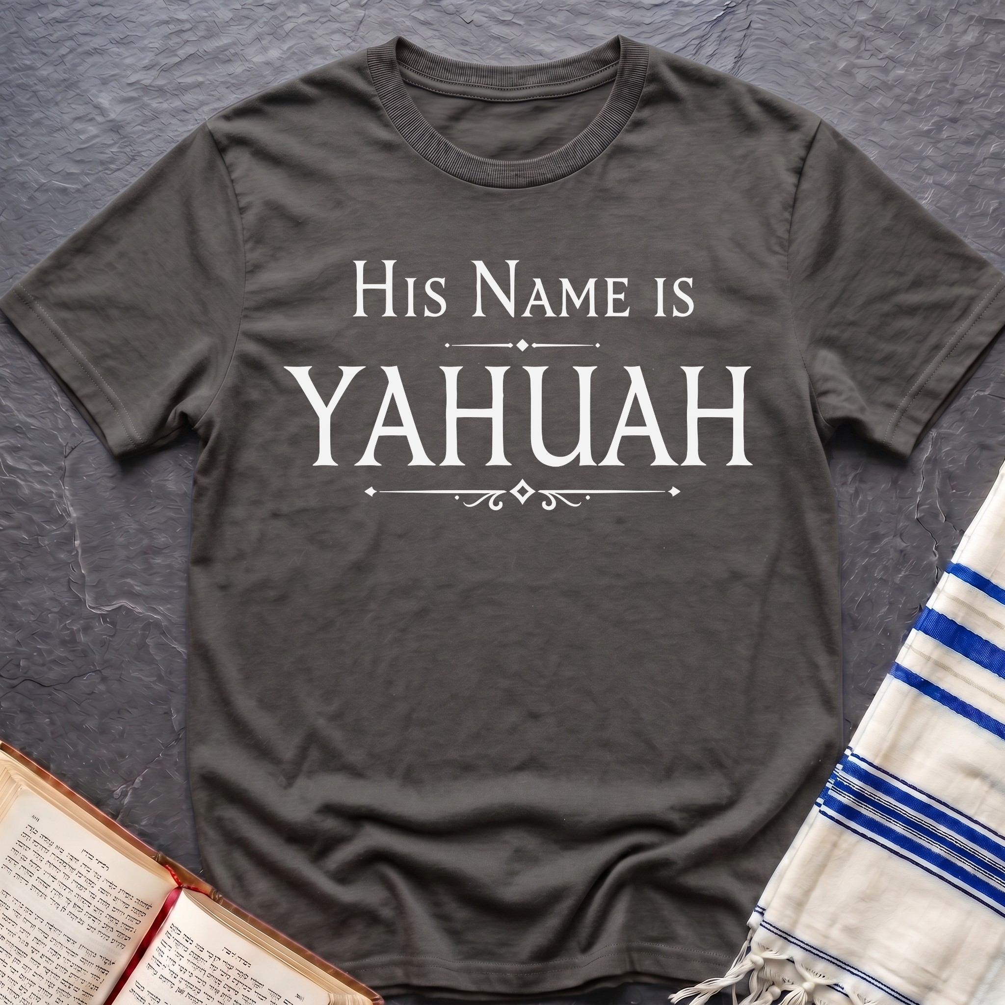 His Name Is Yahuah T-Shirt