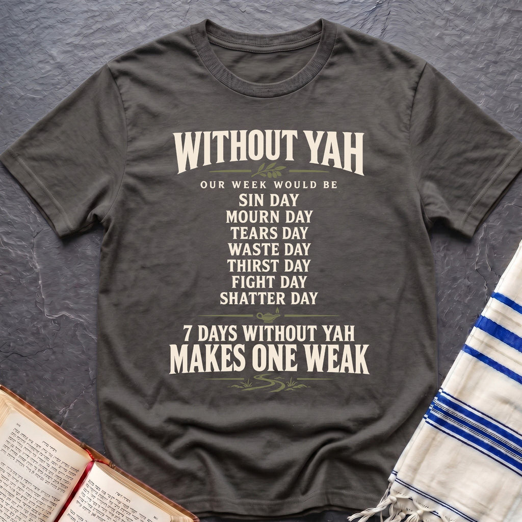 Yah Makes One Strong T-Shirt