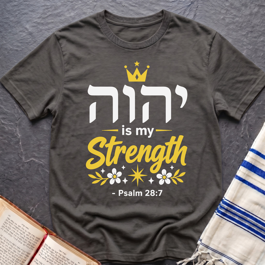 YWHW Is My Strength T-Shirt
