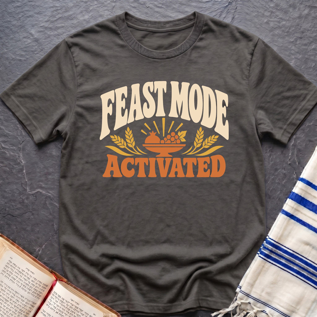 Feast Mode Activated T-Shirt