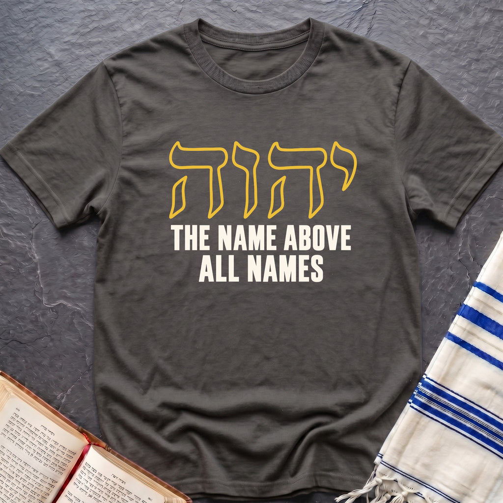 Name Above All Names T-Shirt