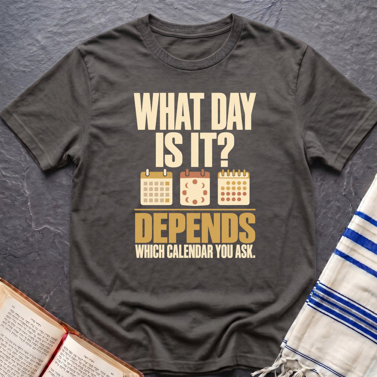 What Day Is It? T-Shirt