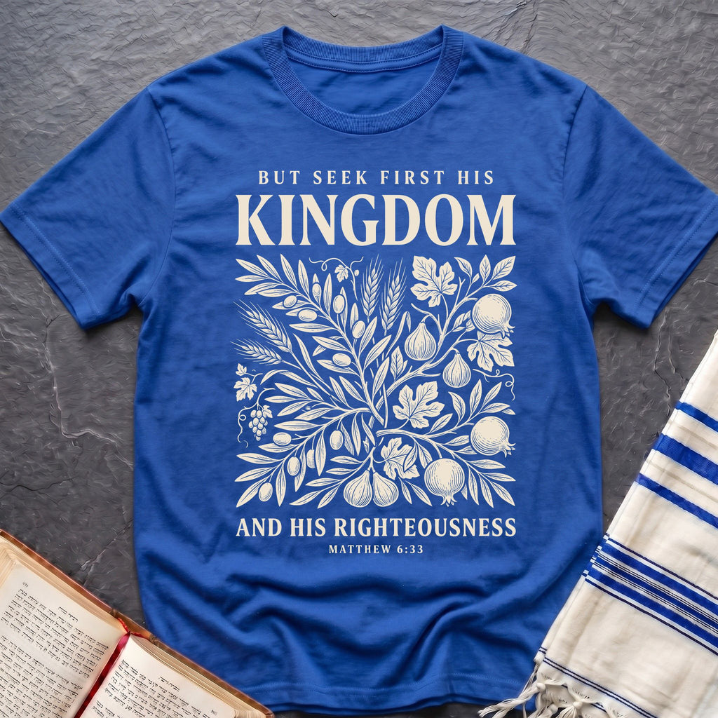 His Kingdom First T-Shirt