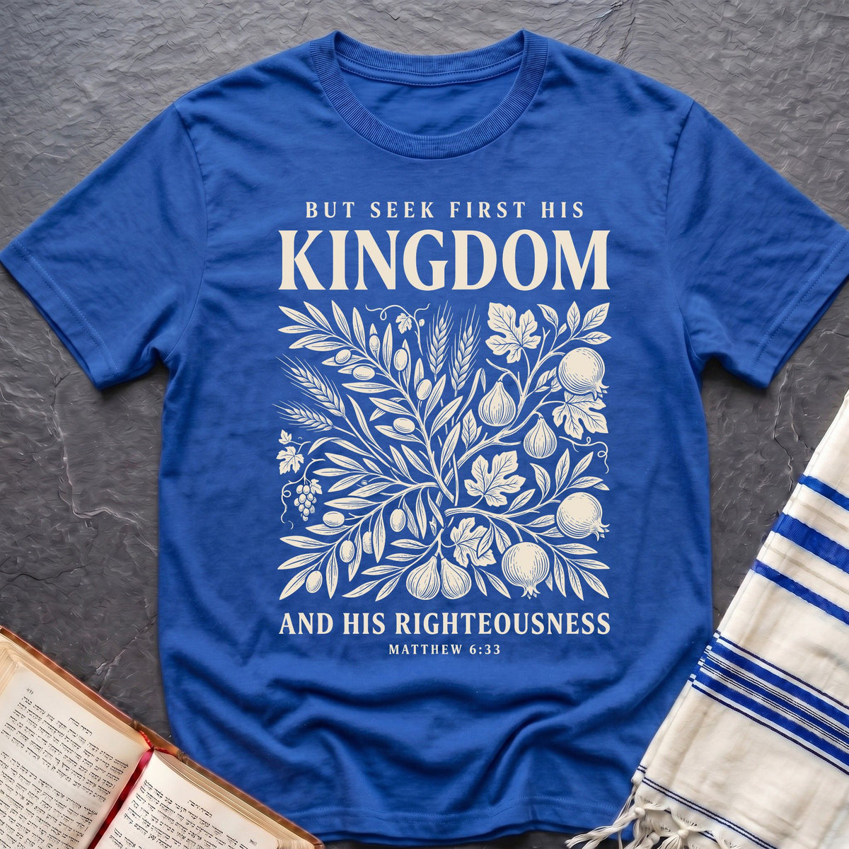 His Kingdom First T-Shirt