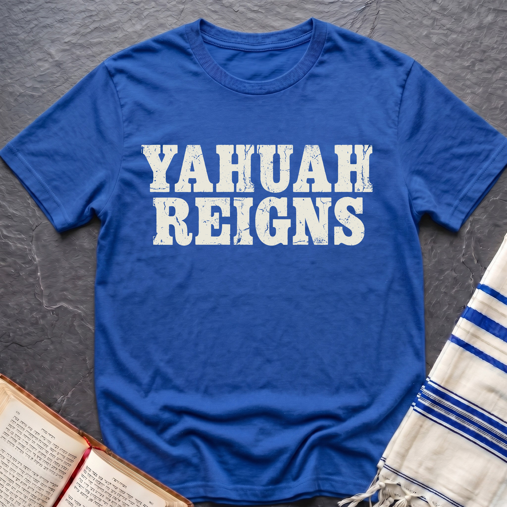 Yahuah Reigns T-Shirt