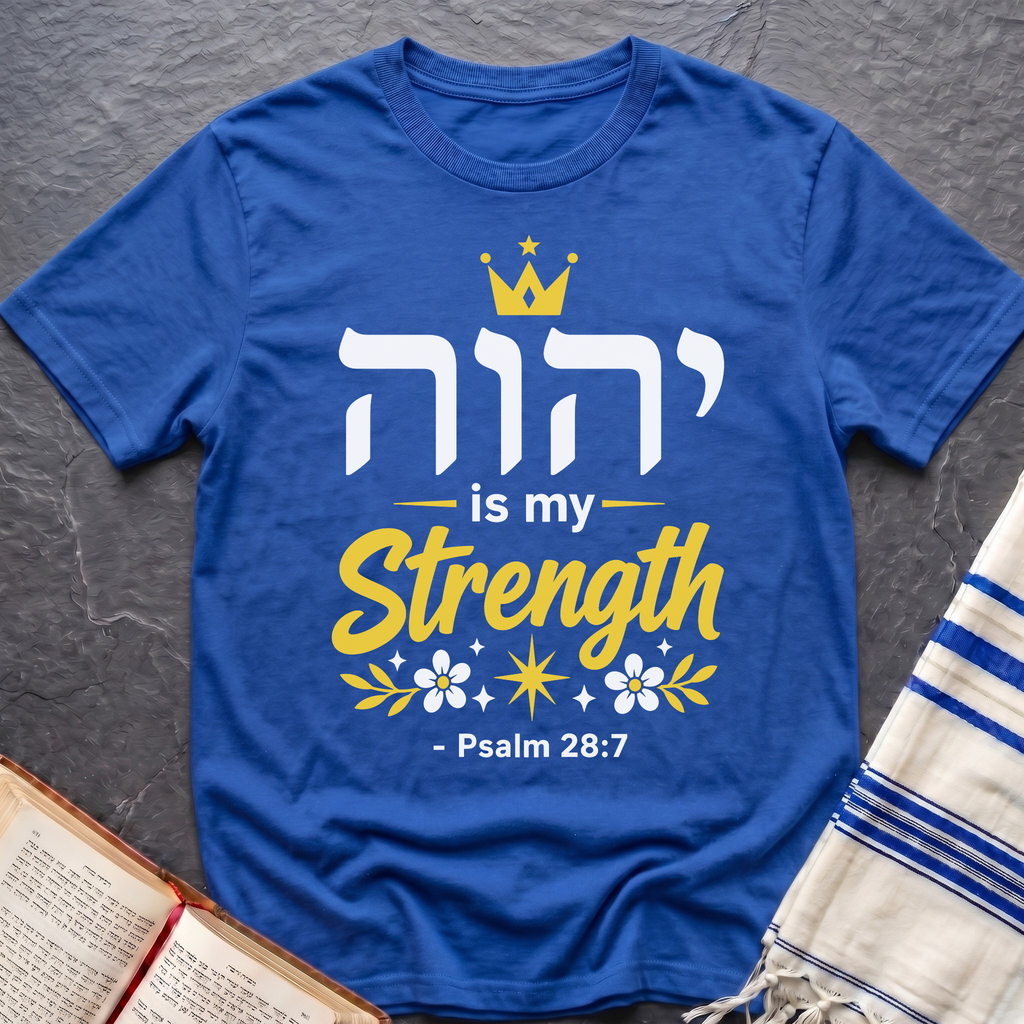 YWHW Is My Strength T-Shirt