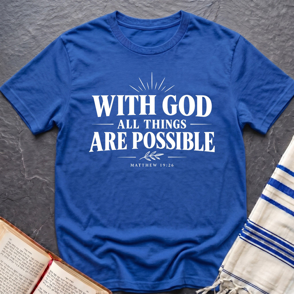 Possible With God T-Shirt