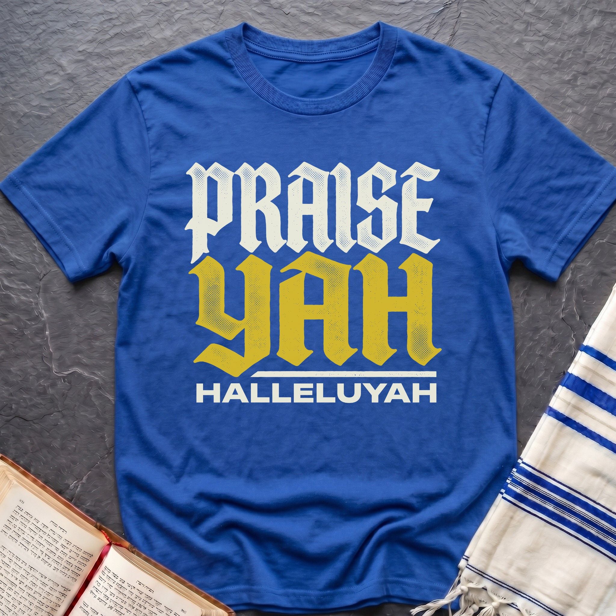 Praise Yah Halleluyah T-Shirt