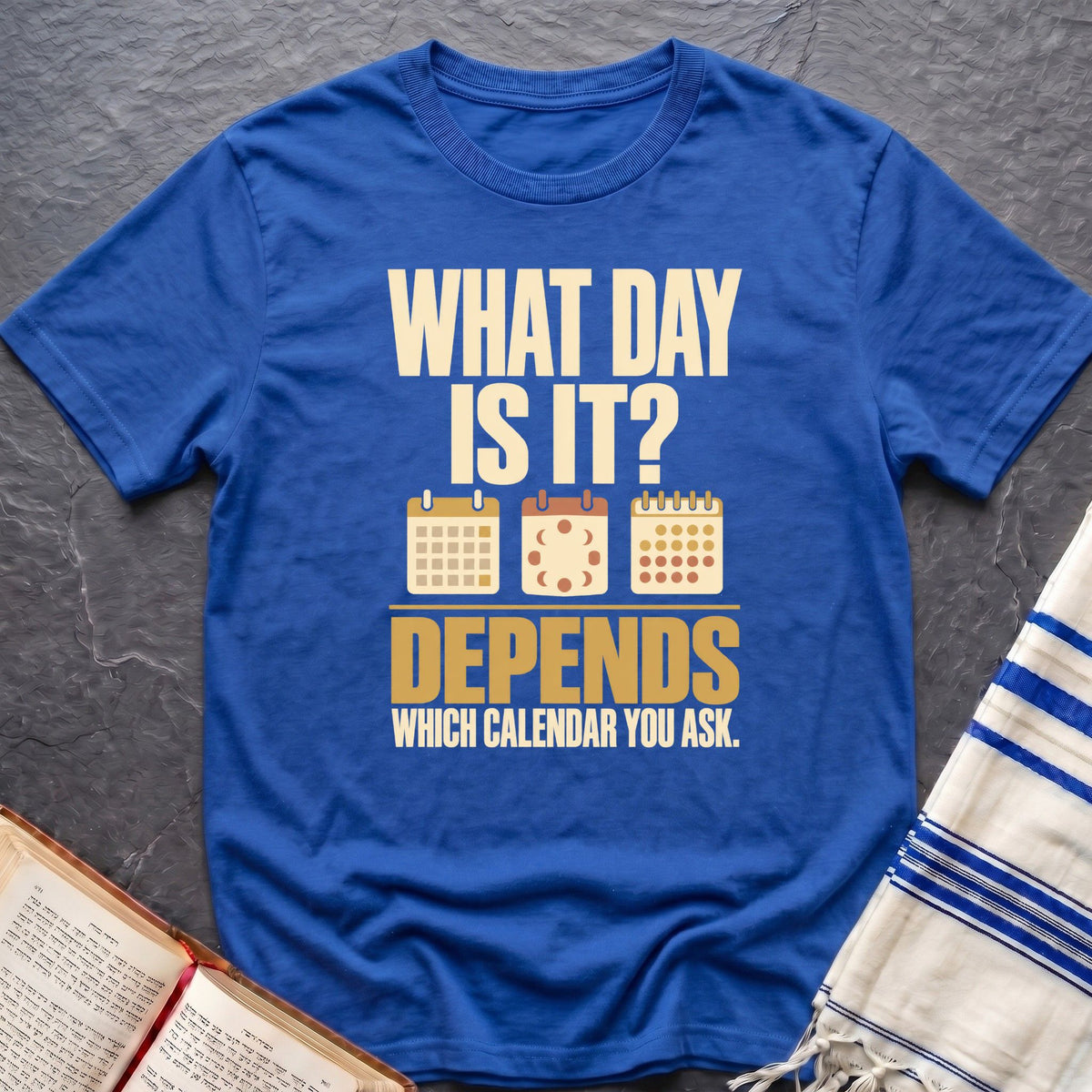 What Day Is It? T-Shirt