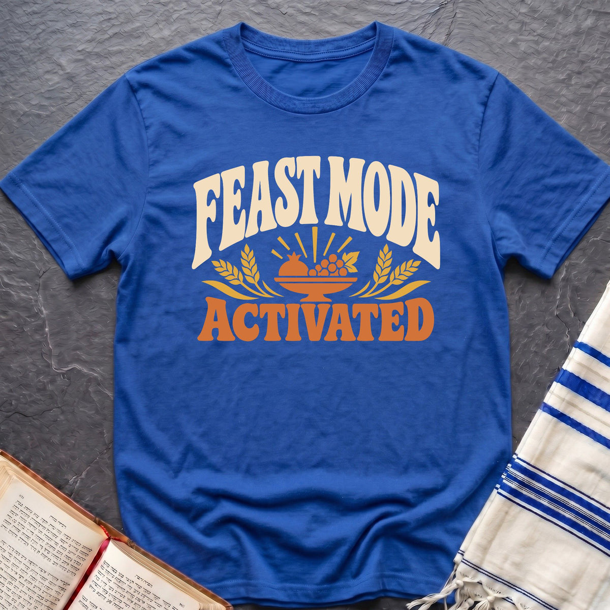 Feast Mode Activated T-Shirt