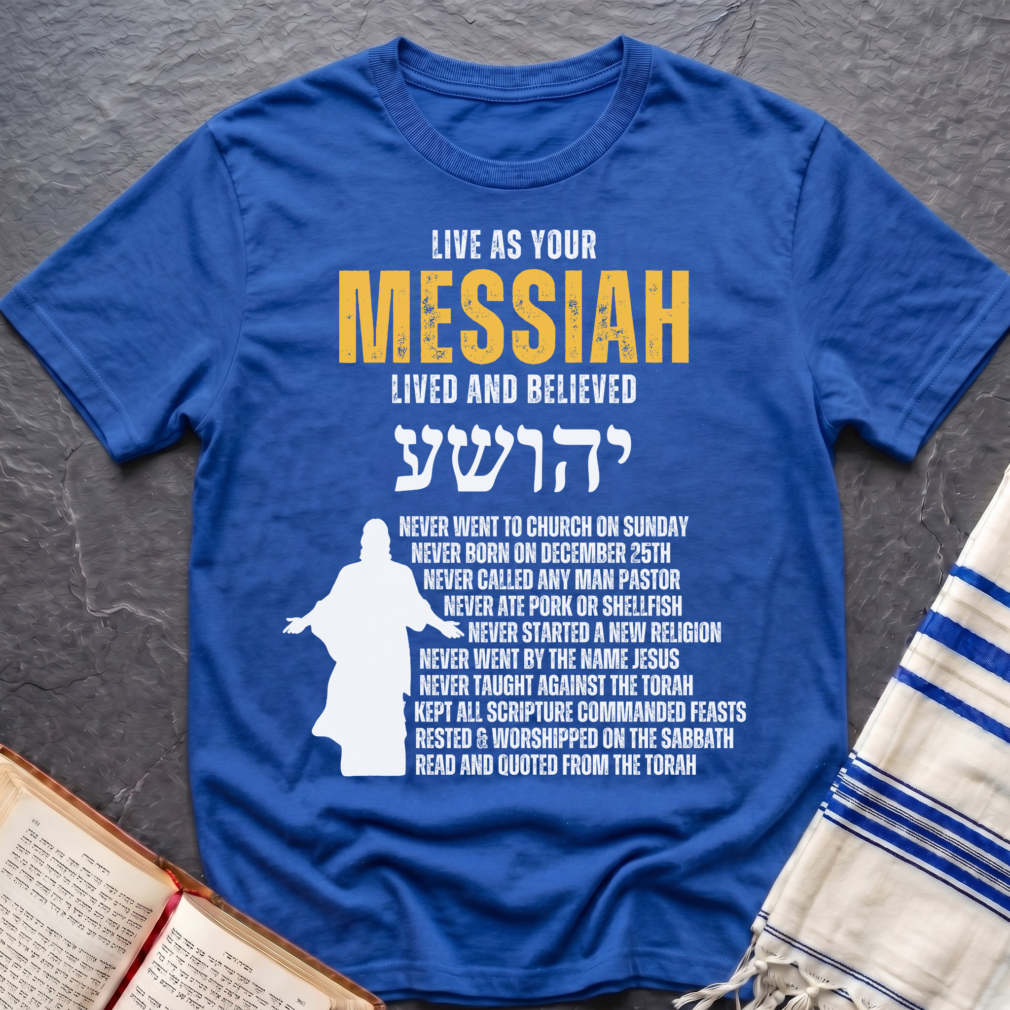 Live As Your Messiah T-Shirt