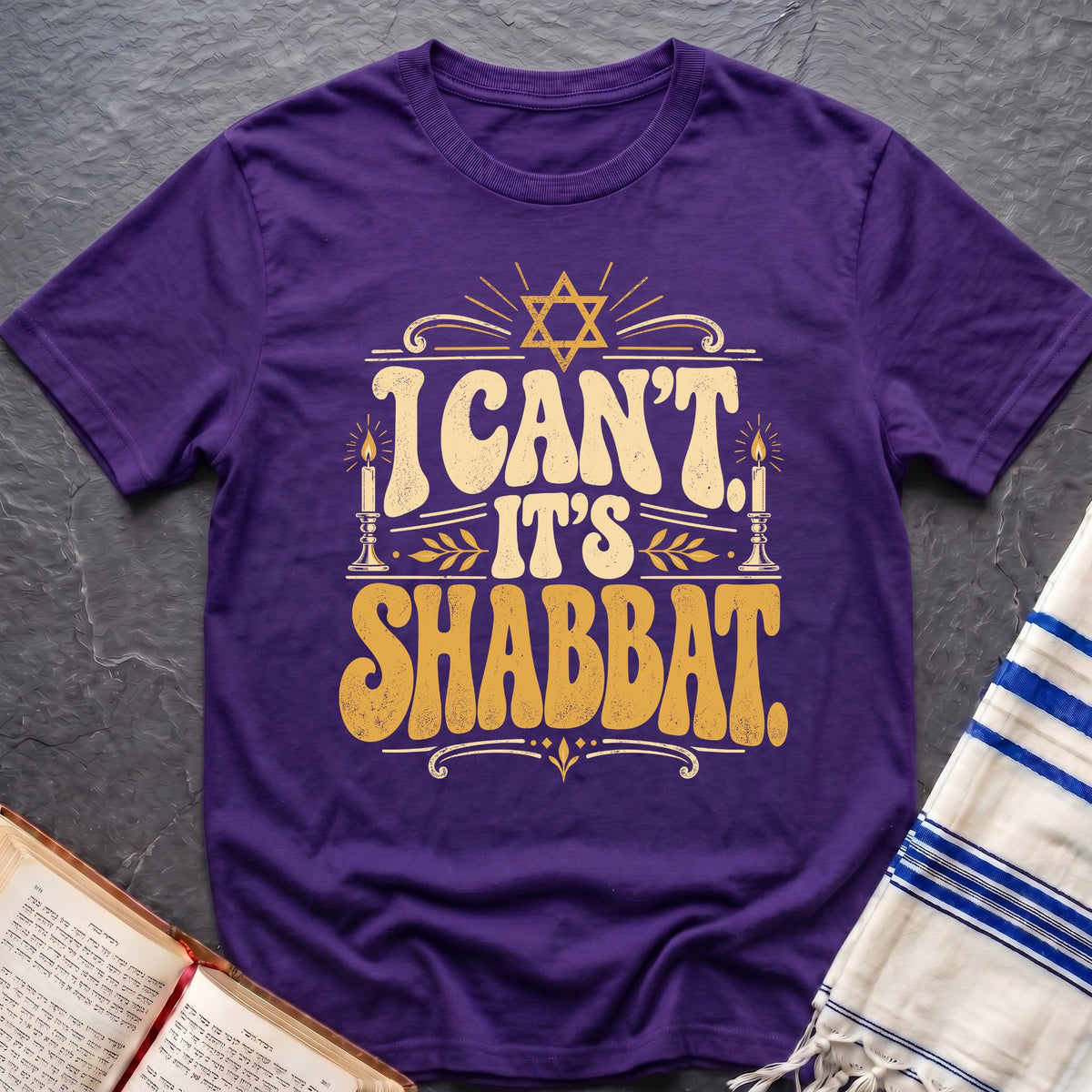 I Can't It's Shabbat T-Shirt