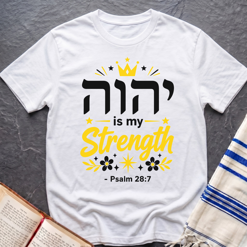 YWHW Is My Strength T-Shirt