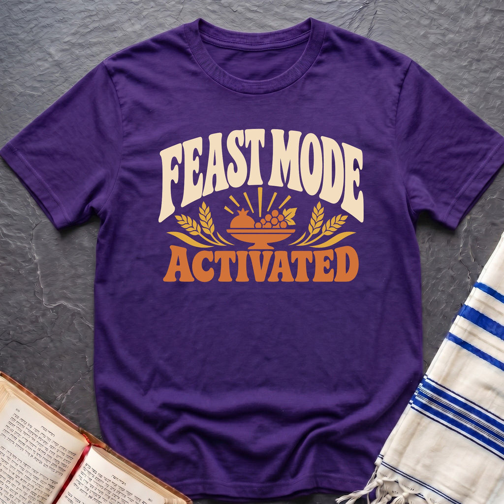 Feast Mode Activated T-Shirt