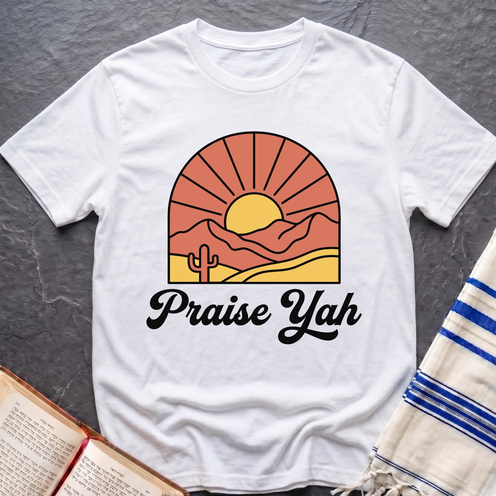 Praise Yah Always T-Shirt