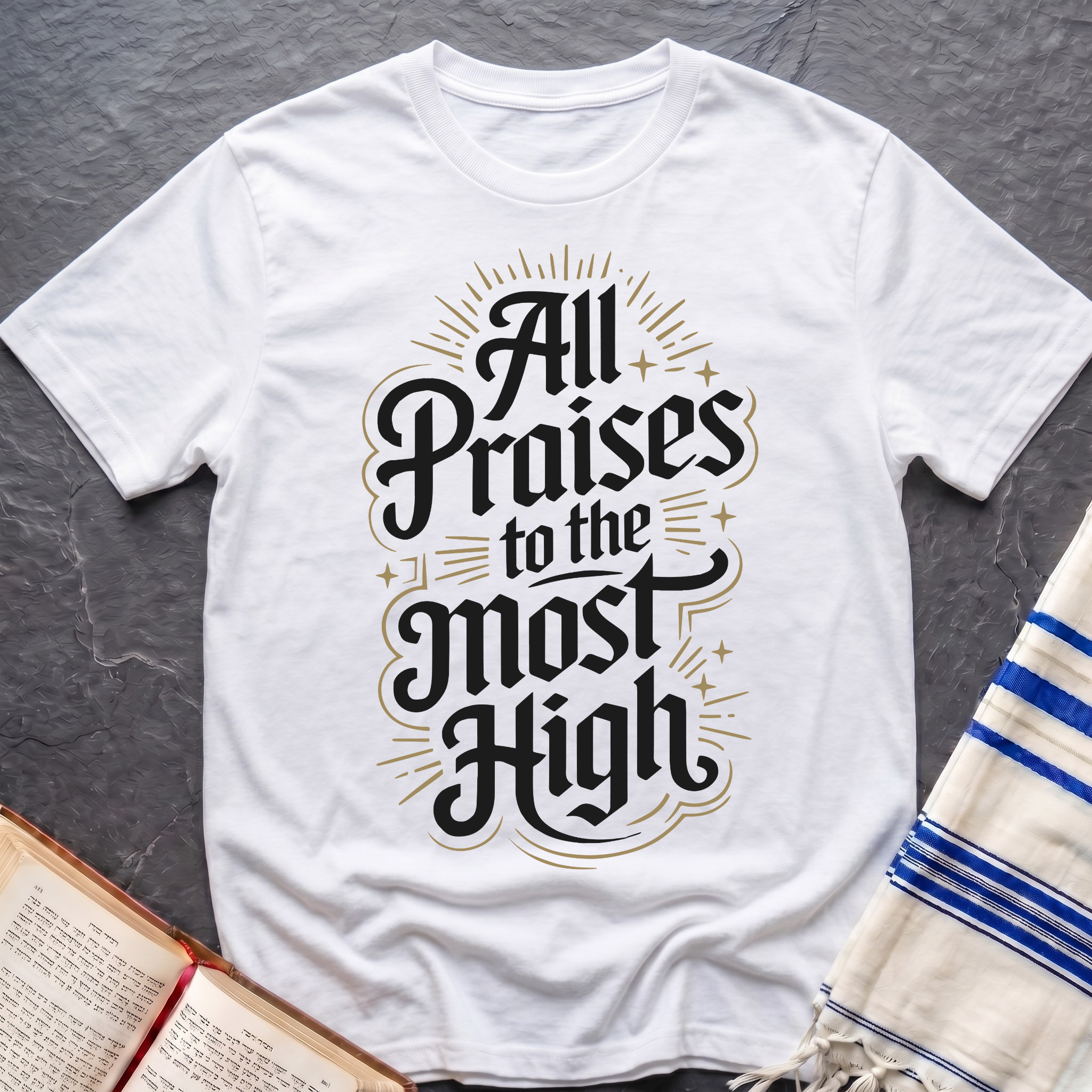 All Praises To The Most High T-Shirt