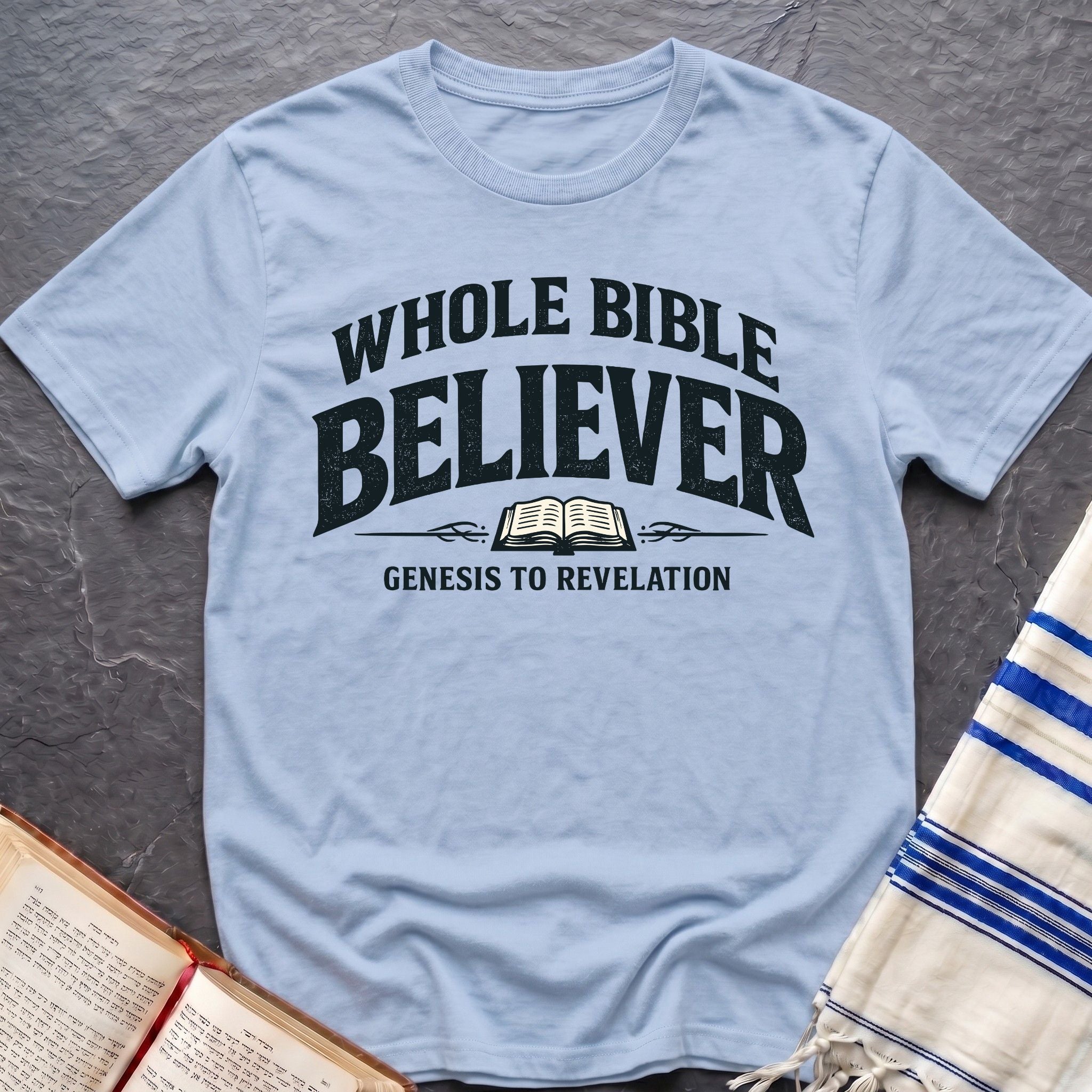 Whole Bible Believer T-Shirt