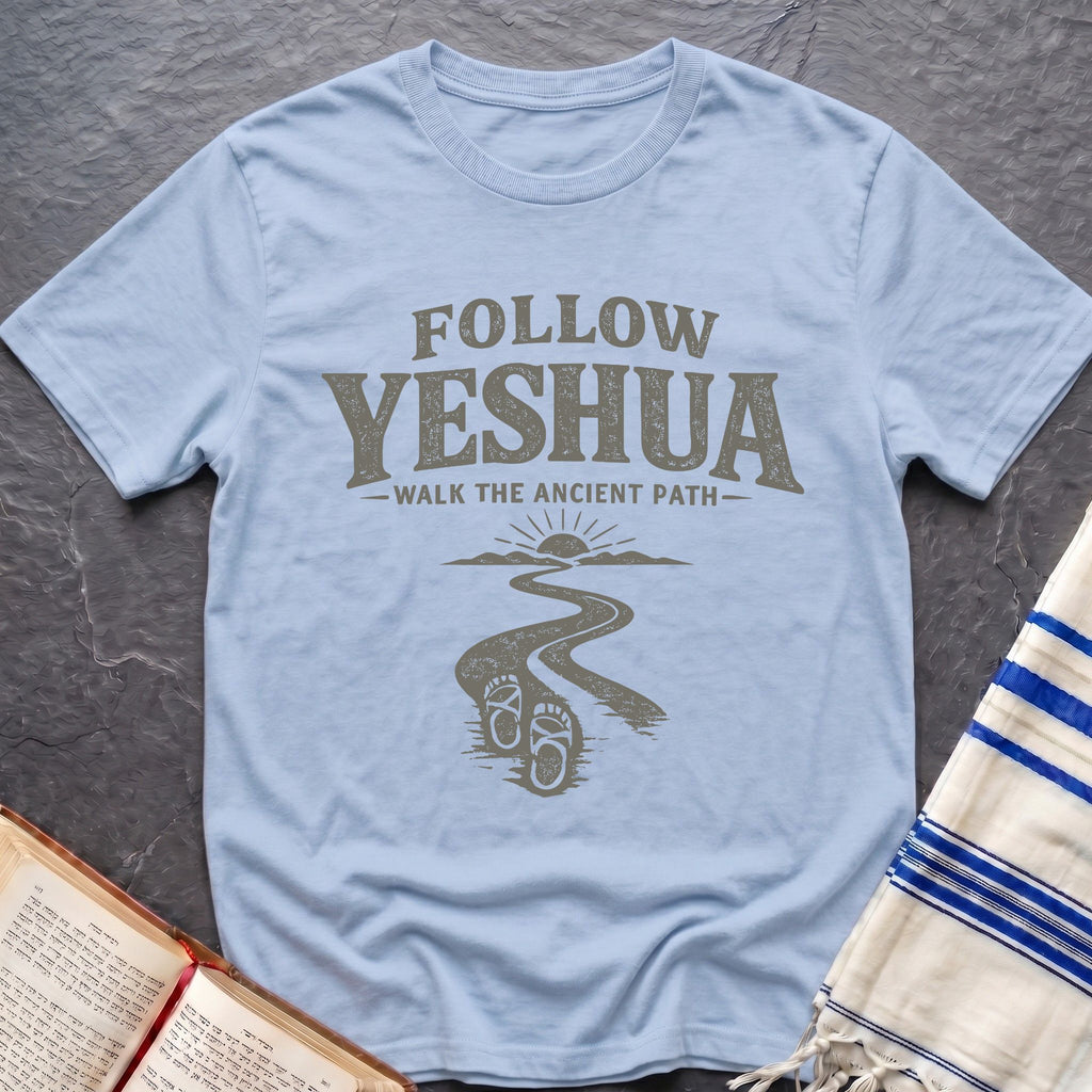 Follow Yeshua T-Shirt