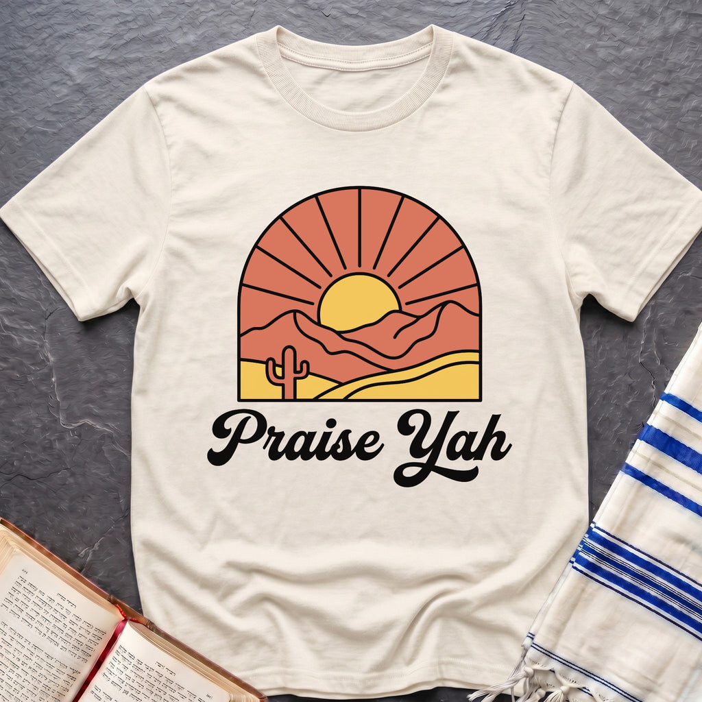 Praise Yah Always T-Shirt