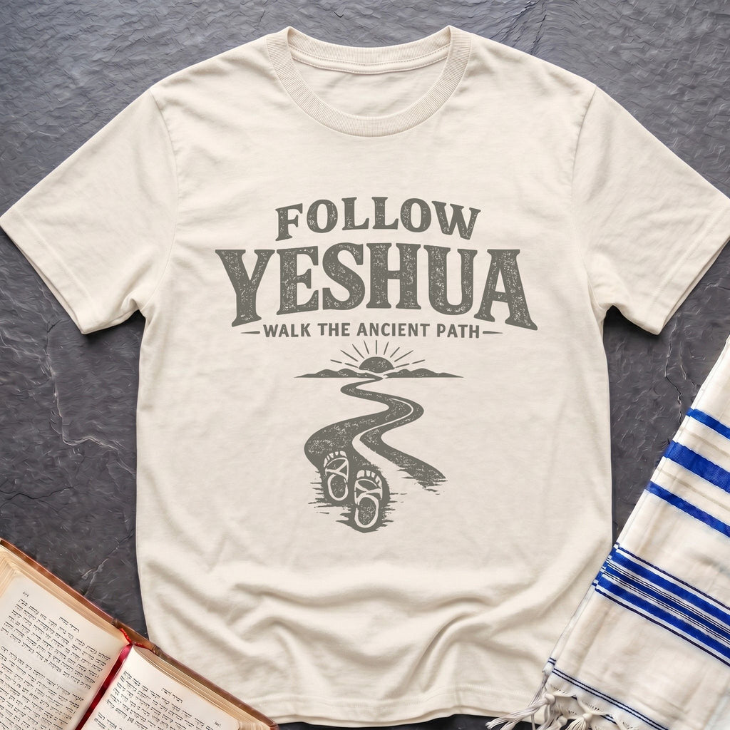 Follow Yeshua T-Shirt