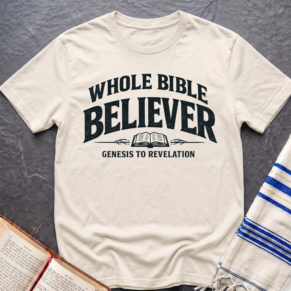 Whole Bible Believer T-Shirt