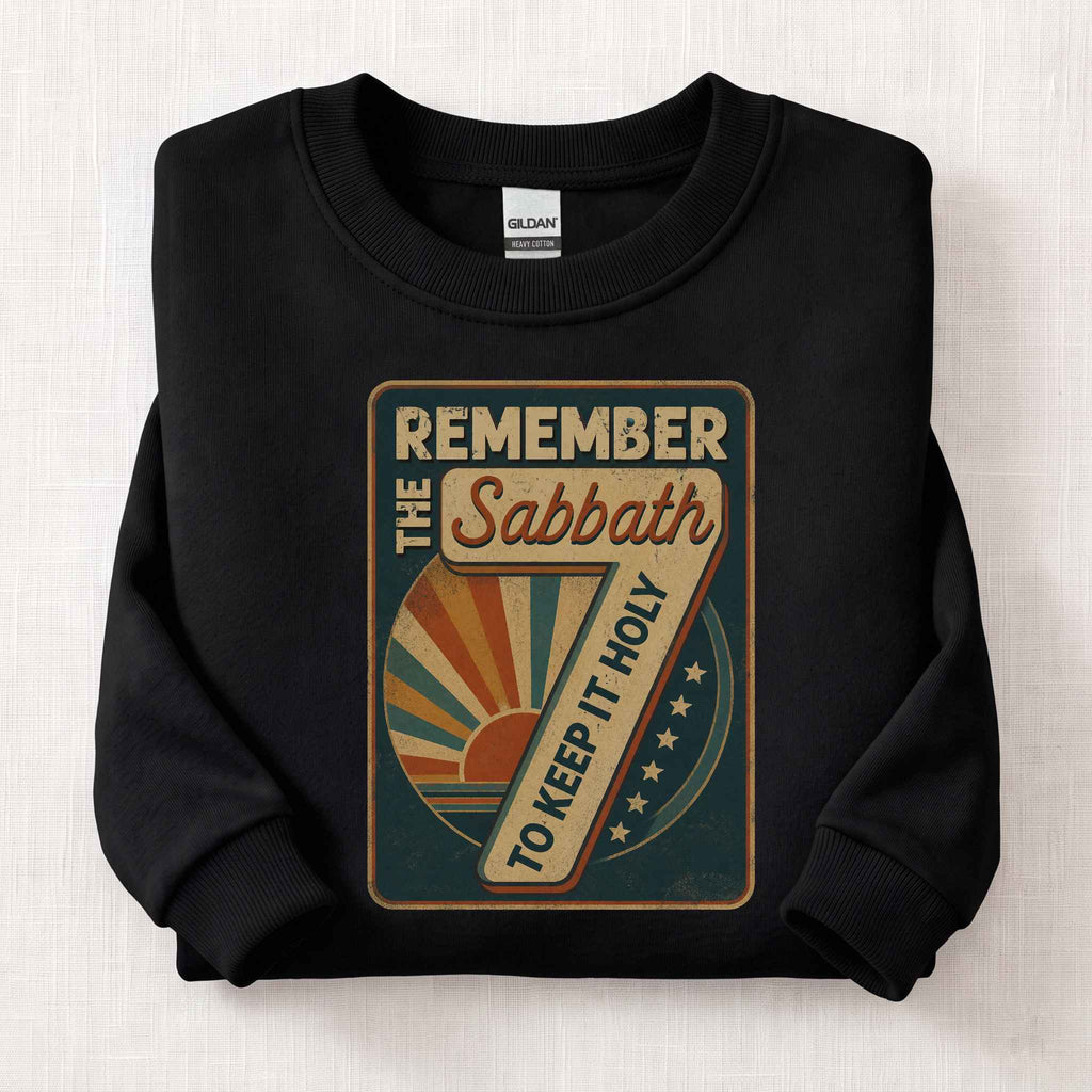 Remember The Sabbath Sweatshirt