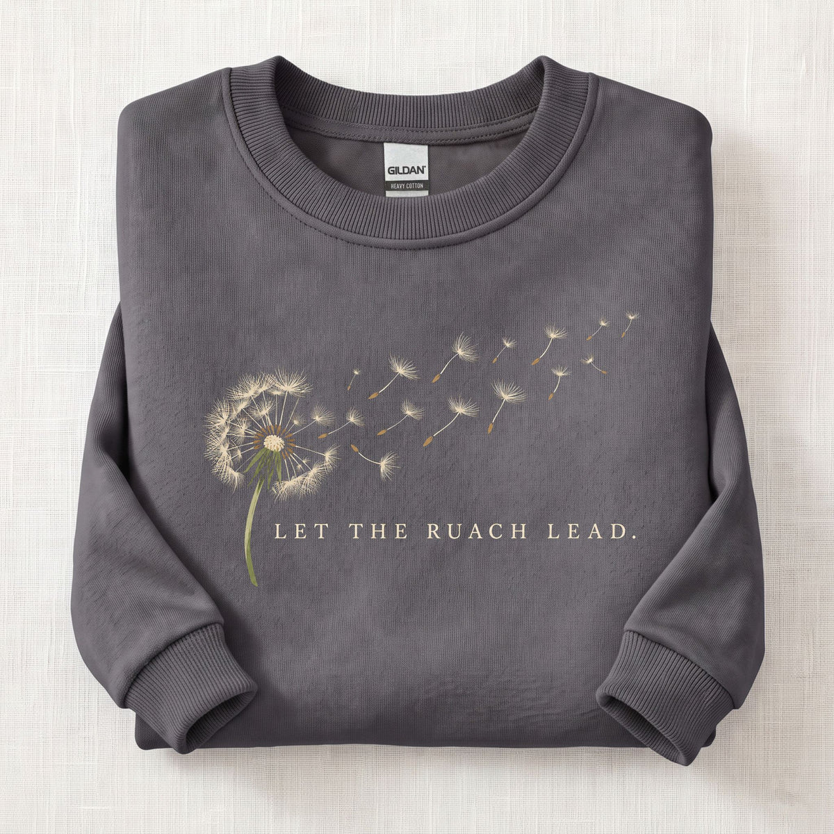 Let The Ruach Lead Sweatshirt