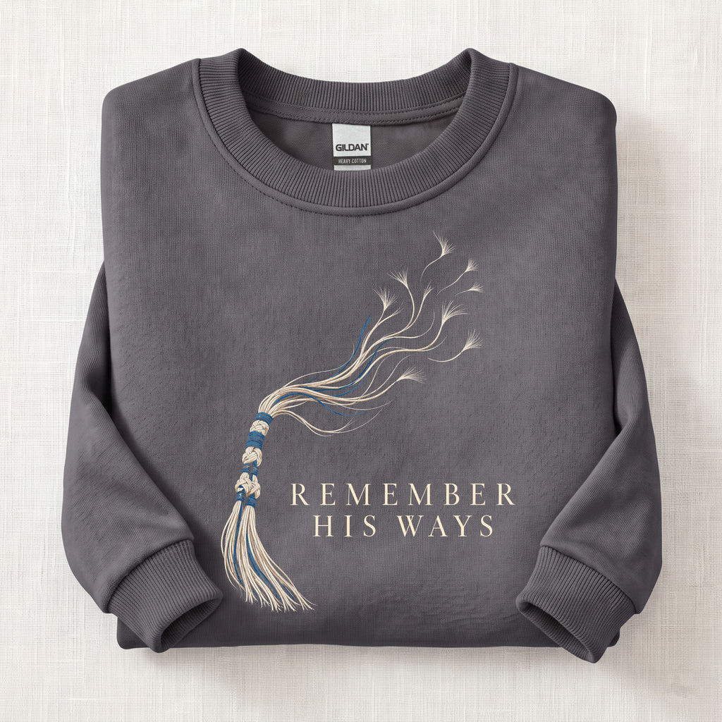 Remember His Ways Sweatshirt