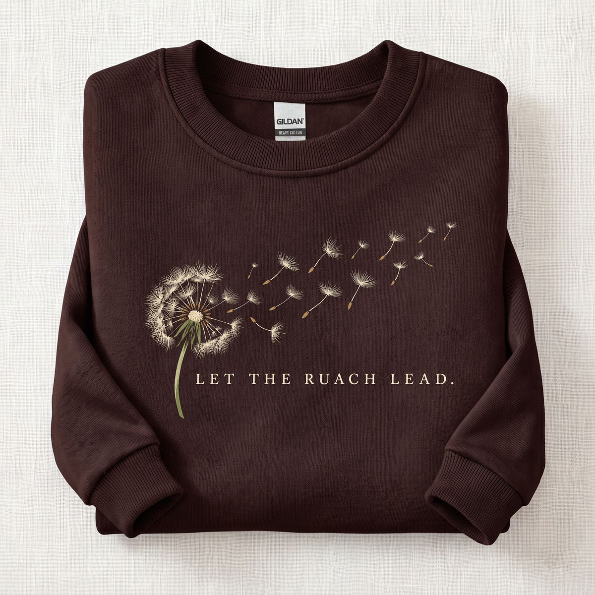 Let The Ruach Lead Sweatshirt