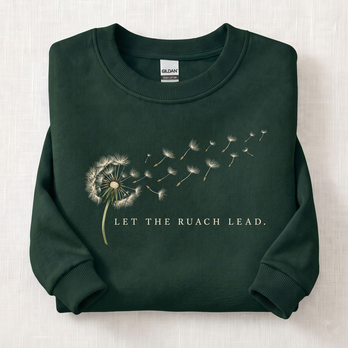 Let The Ruach Lead Sweatshirt
